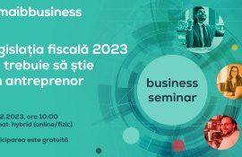Maib invită la seminarul Legislația fiscală 2023 - agroexpert.md