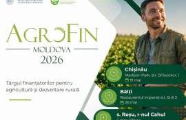 Fermierii și antreprenorii rurali, invitați la cea de-a doua ediție AgroFin - agroexpert.md